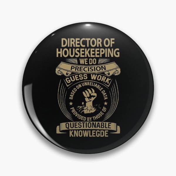 Item preview, Director Of Housekeeping T Shirt - We Do Precision Job Gift Item Tee designed and sold by smueller39.
