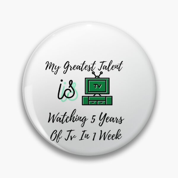 Item preview,  My Greatest Talent Is Watching 5 Years Of Tv In 1 Week designed and sold by ami28.
