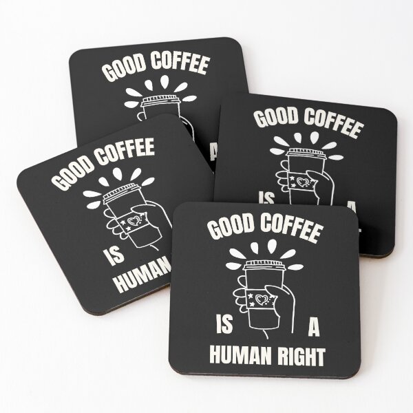 Item preview, Good Coffee Is A Human Right For Coffee Lovers - Good Coffee Is A Human Right designed and sold by lodarohit.