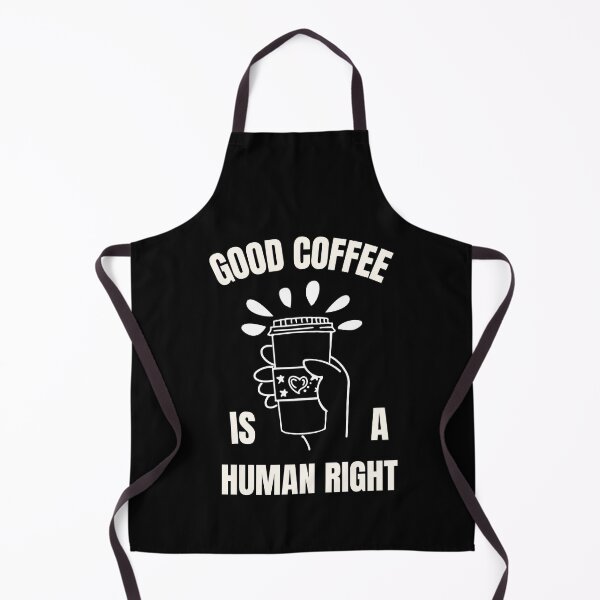 Item preview, Good Coffee Is A Human Right For Coffee Lovers - Good Coffee Is A Human Right designed and sold by lodarohit.