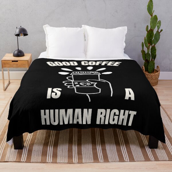Item preview, Good Coffee Is A Human Right For Coffee Lovers - Good Coffee Is A Human Right designed and sold by lodarohit.