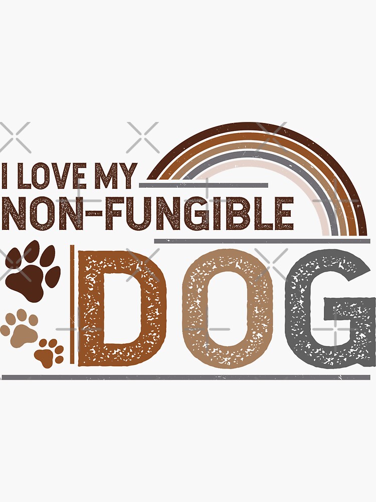 Pegatina «Amo a mi perro no fungible, NFT Dog art, NFT Doggy, NFT Humor