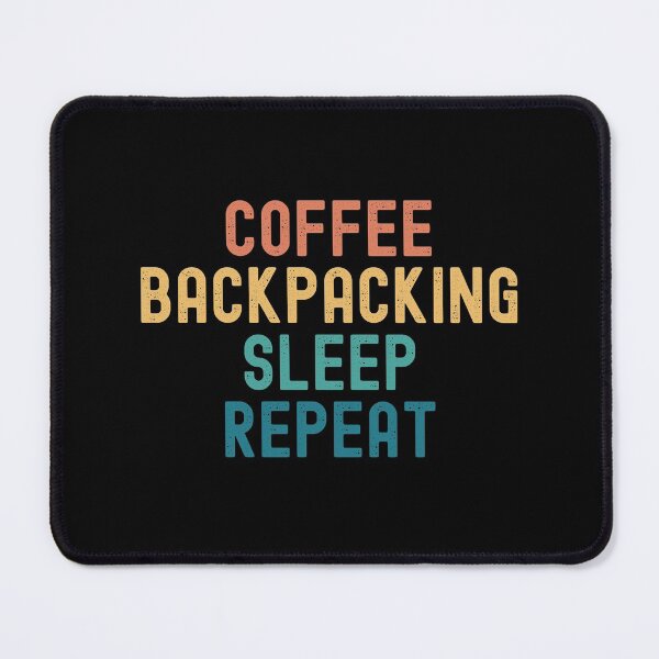 Item preview, Coffee Backpacking Sleep Repeat - Funny Backpacking & Coffee Gift designed and sold by kindxinn.