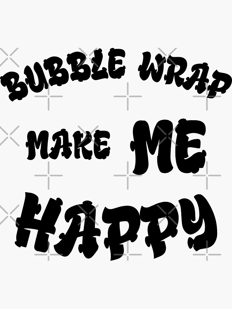 " Bubble wrap makes me happy Vintage, Hobbies include Bubble wrap