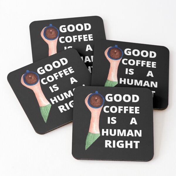 Item preview, Good Coffee Is A Human Right For Coffee Lovers - Good Coffee Is A Human Right designed and sold by lodarohit.