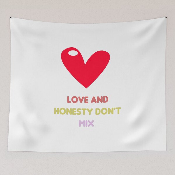 Item preview, Love and honesty don't mix designed and sold by Vireltoo.