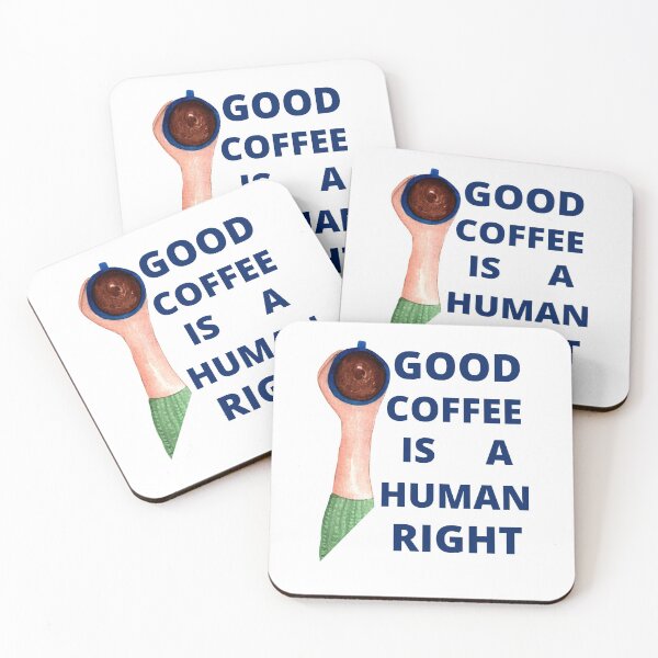 Item preview, Blue Good Coffee Is A Human Right For Coffee Lovers - Good Coffee Is A Human Right designed and sold by lodarohit.