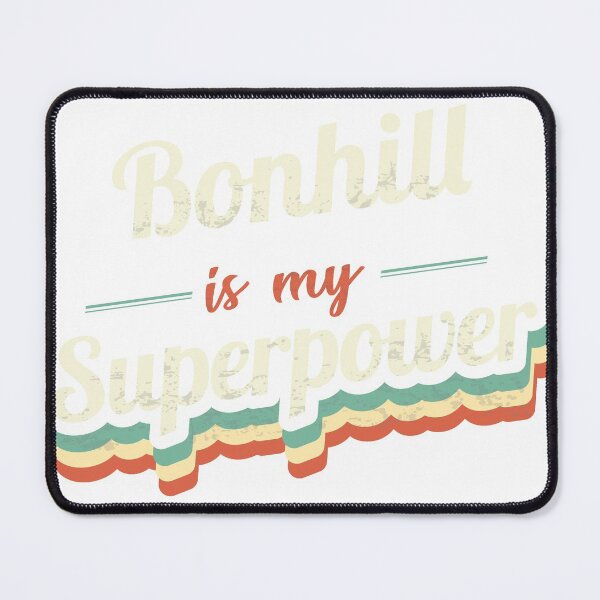 Item preview, Bonhill Is My Superpower designed and sold by Custom365.