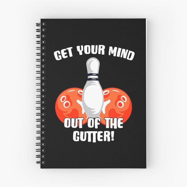 Item preview, Get Your Mind Out Of The Gutter Pin Bowling Bowler designed and sold by Nessshirts.