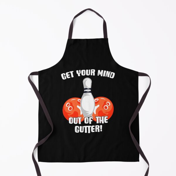 Item preview, Get Your Mind Out Of The Gutter Pin Bowling Bowler designed and sold by Nessshirts.