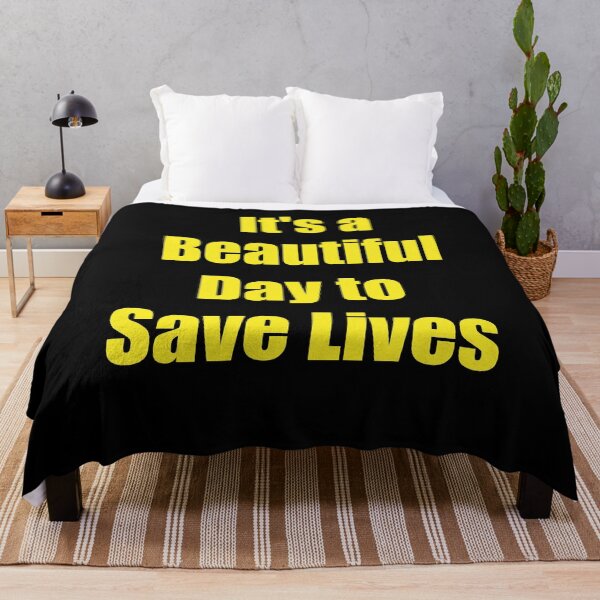 Item preview, It's a Beautiful Day to Save Lives designed and sold by َART LOVERS ★★★★★.