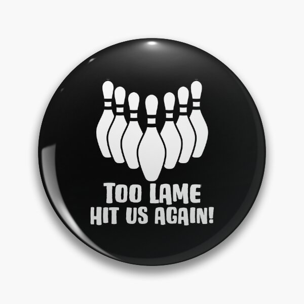 Item preview, Lame Bowler Quote For An Alley Bowling Strike Lover designed and sold by Nessshirts.