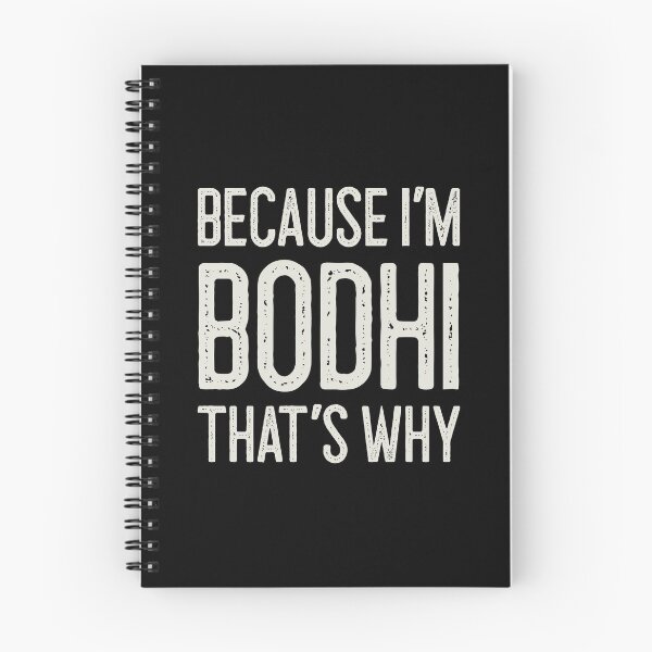 Item preview, Because I’m Bodhi That’s Why Funny Personalized Name designed and sold by MariosNydras.