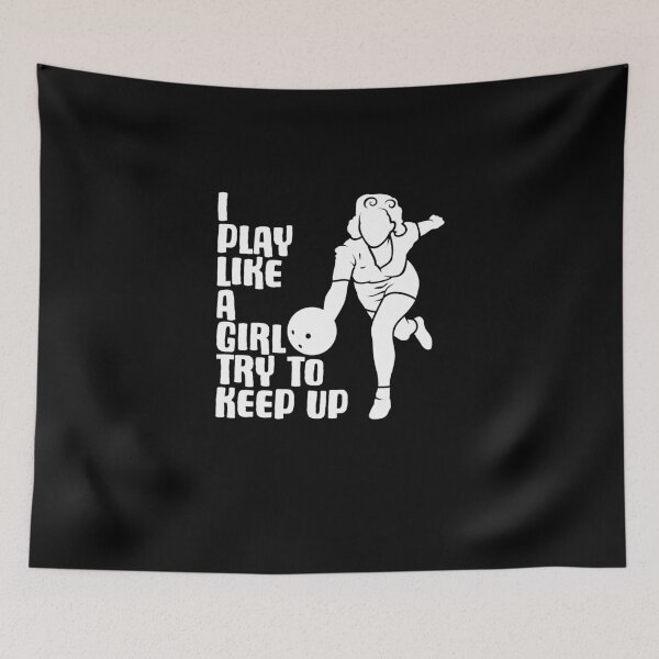 Item preview, I Play Like A Girl Try To Keep Up Pin Bowling Bowler designed and sold by Nessshirts.