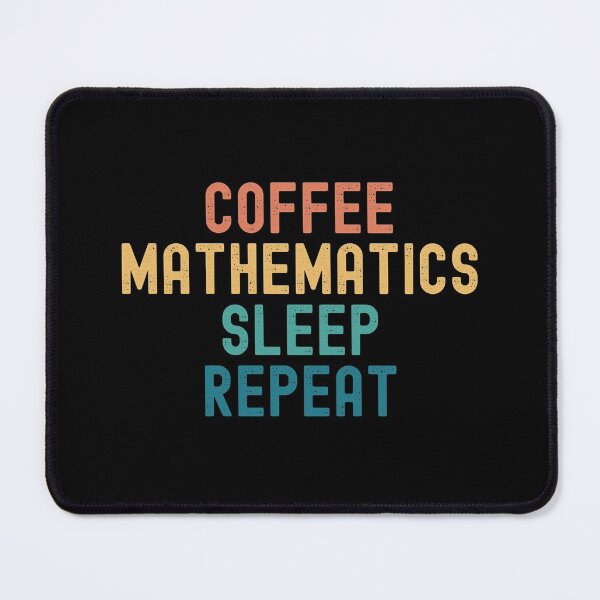 Item preview, Coffee Mathematics Sleep Repeat - Funny Mathematics & Coffee Gift designed and sold by kindxinn.