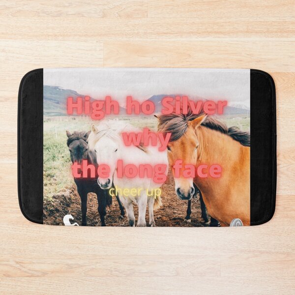 Item preview, High ho silver why the long face designed and sold by Highhocreations.