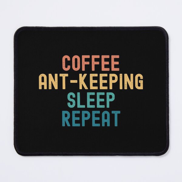 Item preview, Coffee Ant-Keeping Sleep Repeat - Funny Ant-Keeping & Coffee Gift designed and sold by kindxinn.