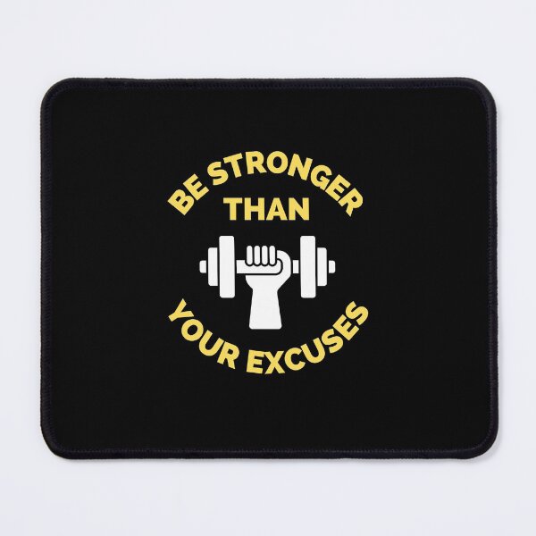 Item preview, Be Stronger Than Your Excuses designed and sold by ExploreTheStore.