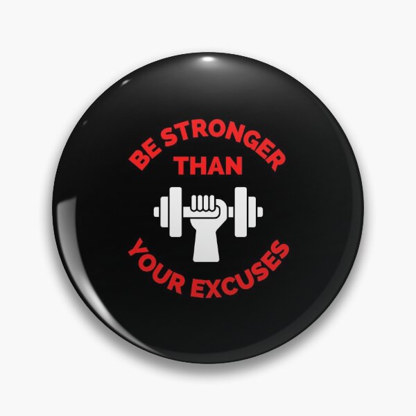 Item preview, Be Stronger Than Your Excuses designed and sold by ExploreTheStore.