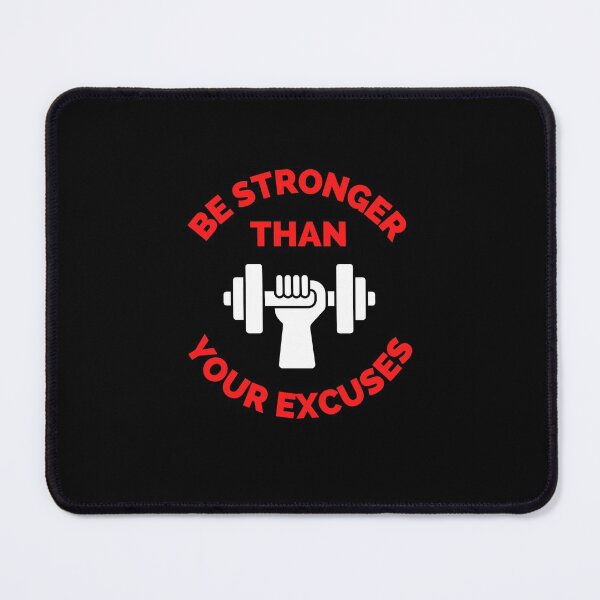 Item preview, Be Stronger Than Your Excuses designed and sold by ExploreTheStore.