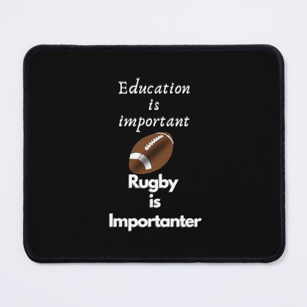 Item preview, Education is important but rugby is importanter. designed and sold by Designspot2020.