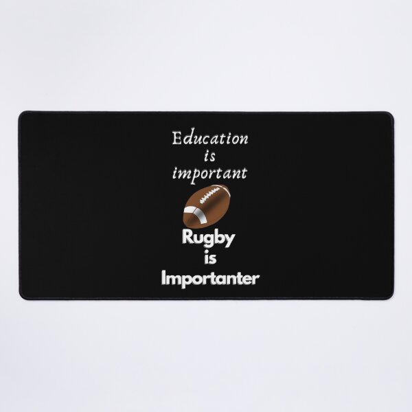 Item preview, Education is important but rugby is importanter. designed and sold by Designspot2020.