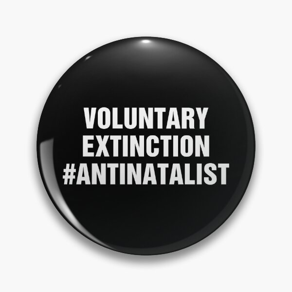 Item preview, Voluntary Extinction Antinatalist Quote designed and sold by allysmar.