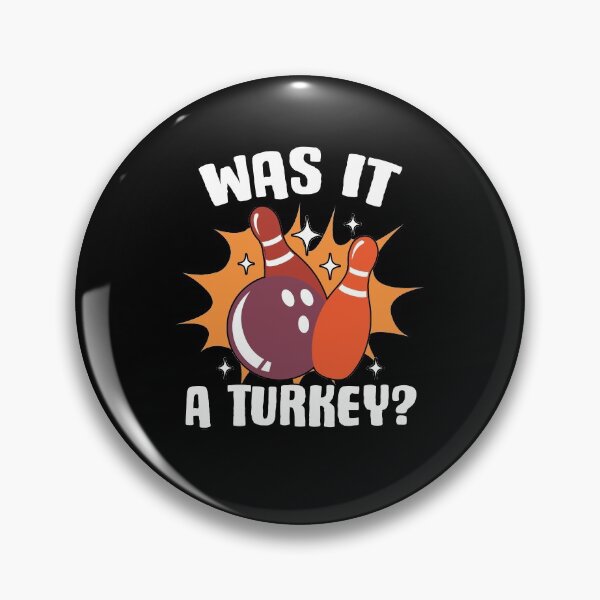 Item preview, Turkey Strike Quote For A Bowler Pin Bowling Spare Lover designed and sold by Nessshirts.