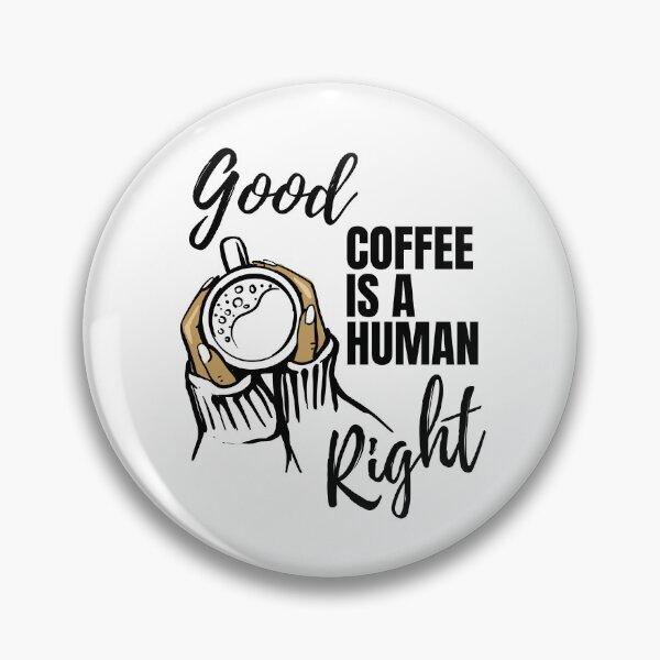 Item preview, Winter Good Coffee Is A Human Right For Coffee Lovers - Good Coffee Is A Human Right designed and sold by lodarohit.