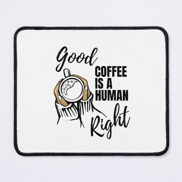 Item preview, Winter Good Coffee Is A Human Right For Coffee Lovers - Good Coffee Is A Human Right designed and sold by lodarohit.