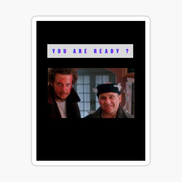 Item preview, you are ready ? wet bandits, new year designed and sold by dancerman1.