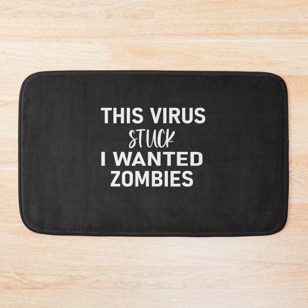 Item preview, This Virus Sucks I Wanted Zombies designed and sold by designreb.