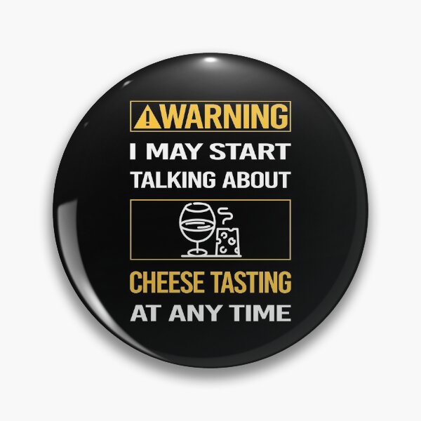 Item preview, Funny Warning Cheese Tasting designed and sold by ArydeaNoriega.