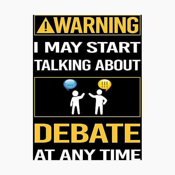 Item preview, Funny Warning Debate designed and sold by ArydeaNoriega.