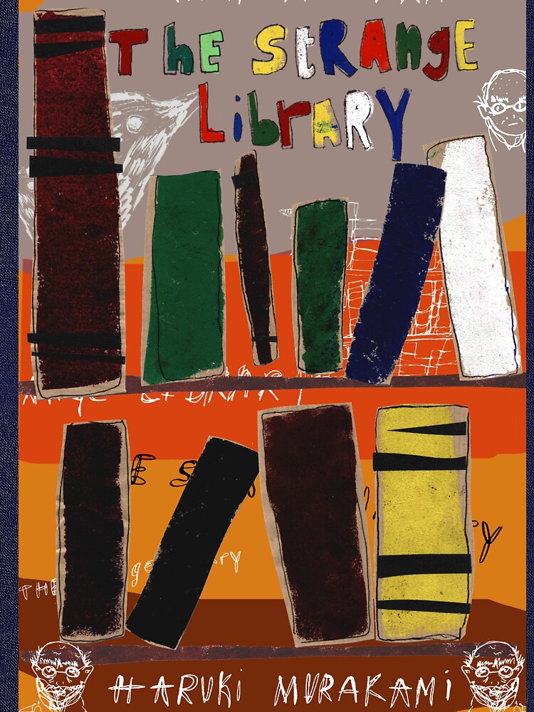 the strange library by haruki murakami the strange library by haruki murakami