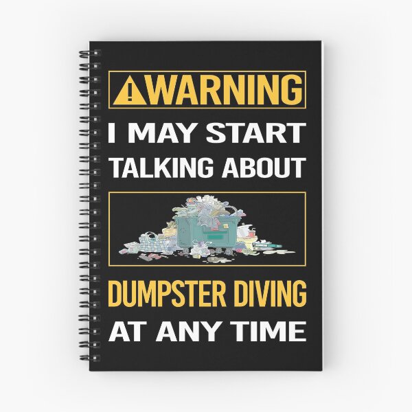 Item preview, Funny Warning Dumpster Diving designed and sold by ArydeaNoriega.