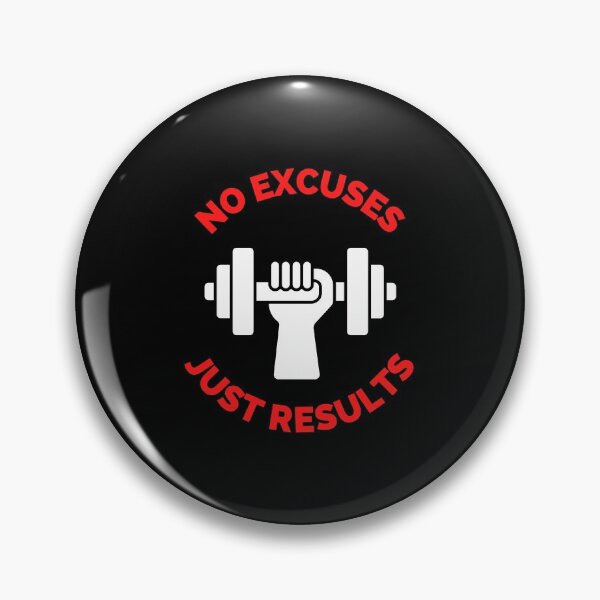 Item preview, No Excuses Just Results designed and sold by ExploreTheStore.