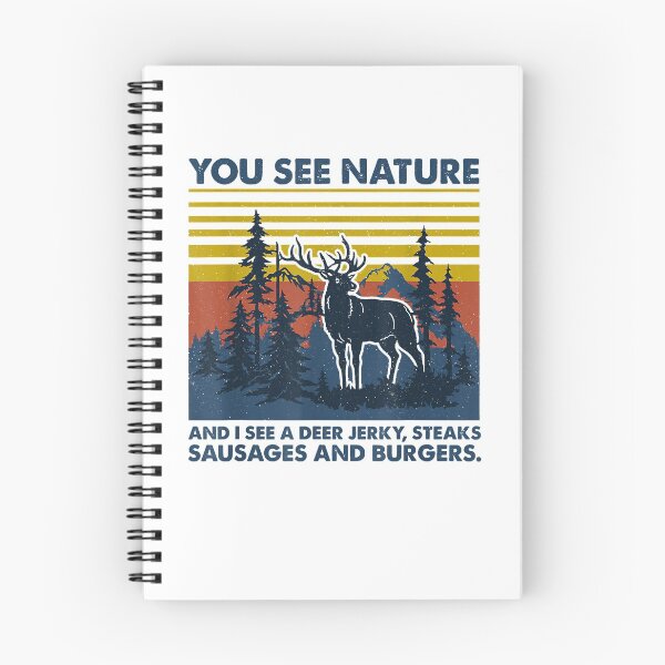 Item preview, You see nature and I see a deer jerky steaks sausages and burgers designed and sold by richardmatthew.