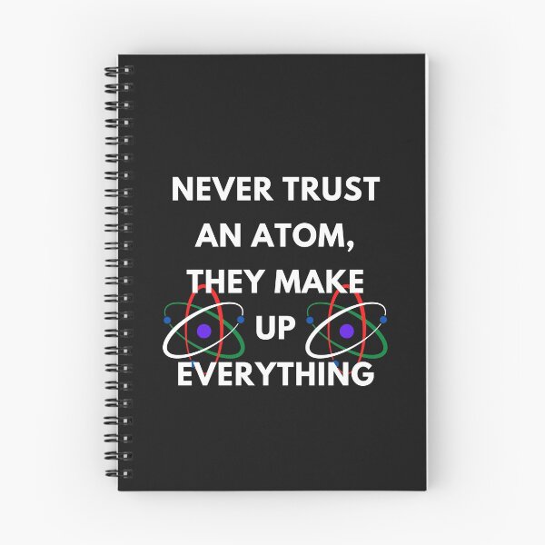 Item preview, Never Trust an Atom, They Make Up Everything | Funny Science Unisex  designed and sold by ami28.