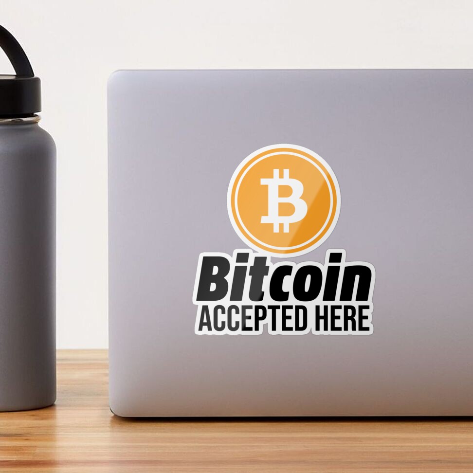 Bitcoin Accepted Here