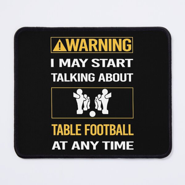Item preview, Funny Warning Table Football Soccer Foosball designed and sold by FulviaContreras.