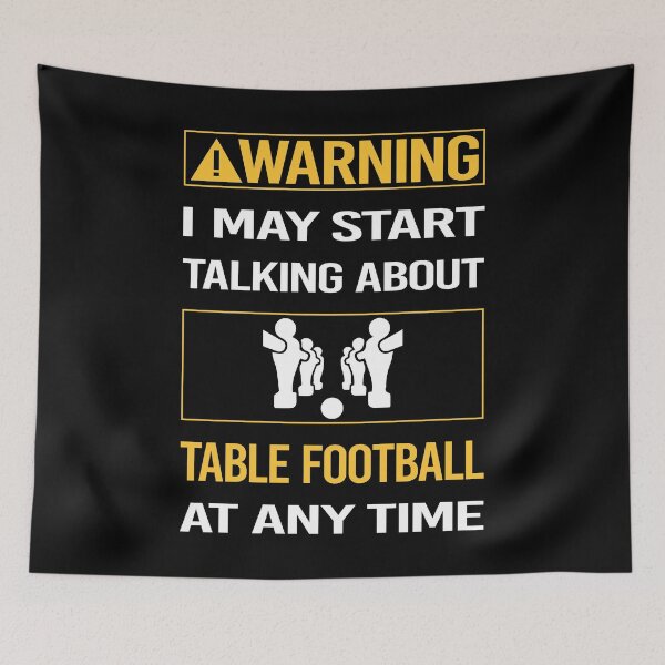 Item preview, Funny Warning Table Football Soccer Foosball designed and sold by FulviaContreras.