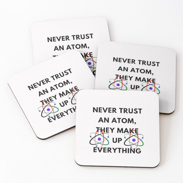 Item preview,  Never Trust an Atom, They Make Up Everything | Funny Science Unisex  designed and sold by ami28.