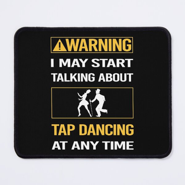 Item preview, Funny Warning Tap Dance Dancing designed and sold by FulviaContreras.