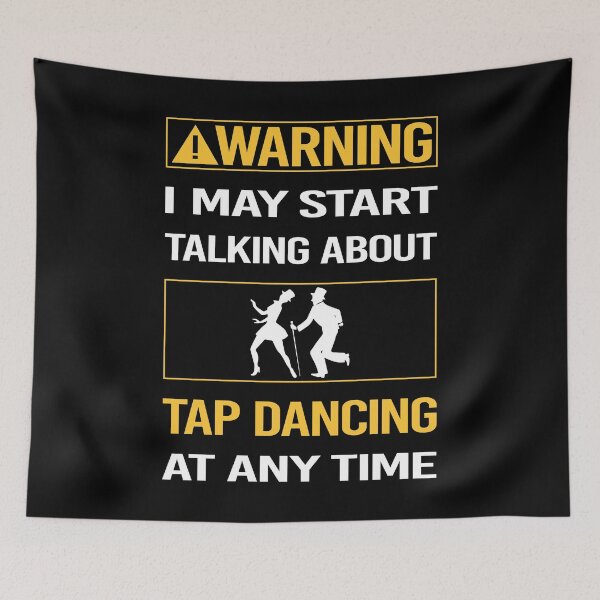 Item preview, Funny Warning Tap Dance Dancing designed and sold by FulviaContreras.