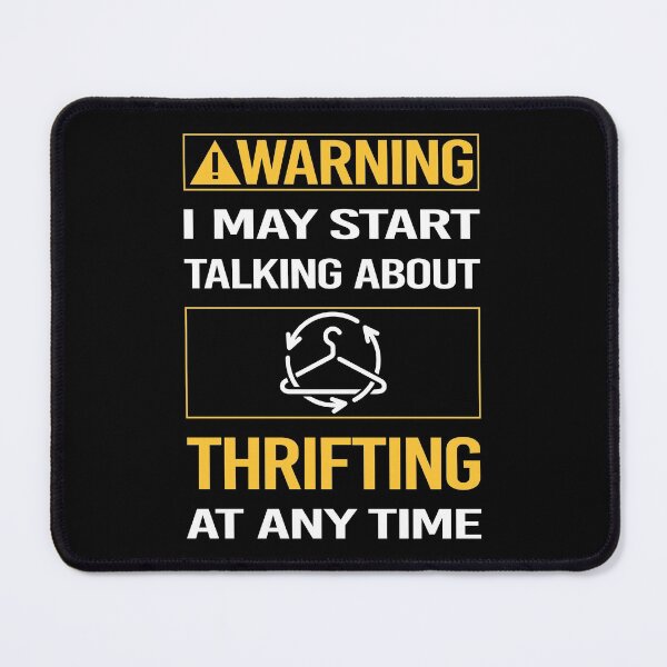 Item preview, Funny Warning Thrifting Thrift designed and sold by FulviaContreras.