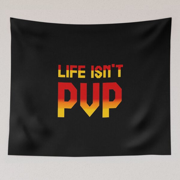 Item preview, Life isnt PvP designed and sold by Printedarts.