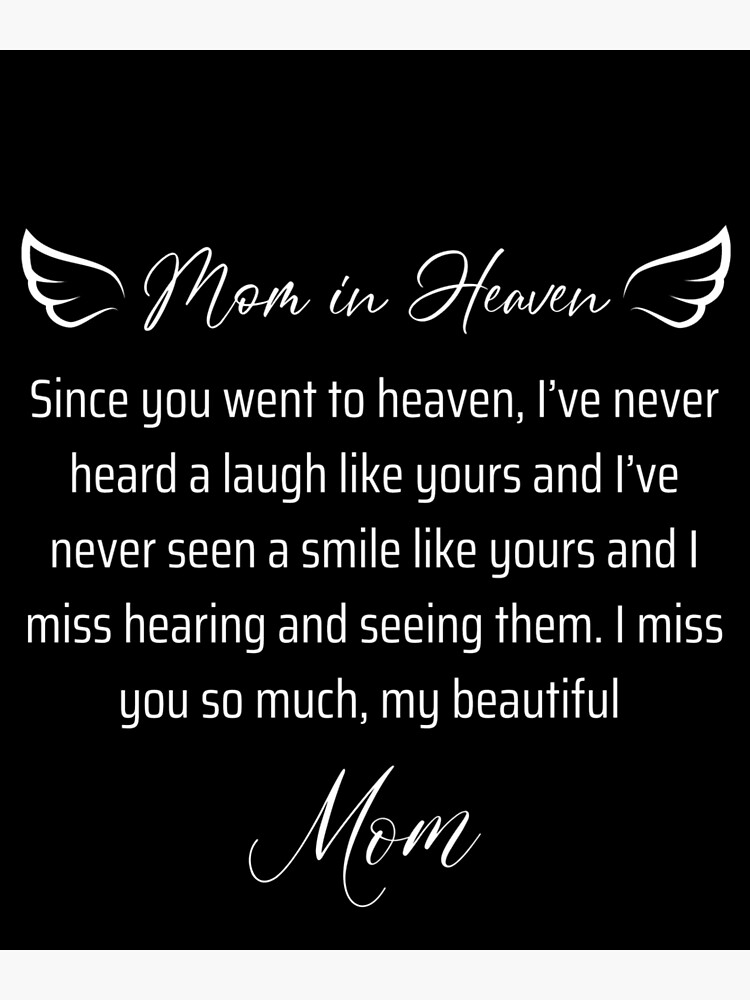  Passed Away Missing My Mom In Heaven Birthday Wishes For Mom From Her 