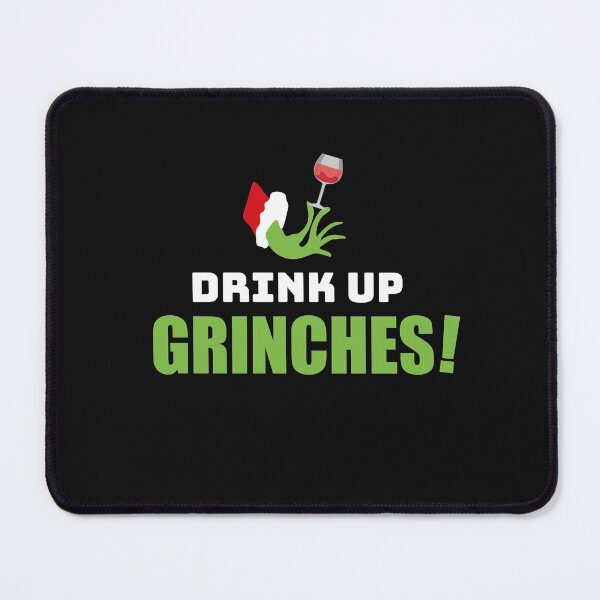 Item preview, Drink Up Grinches Funny Christmas designed and sold by FalconPie.