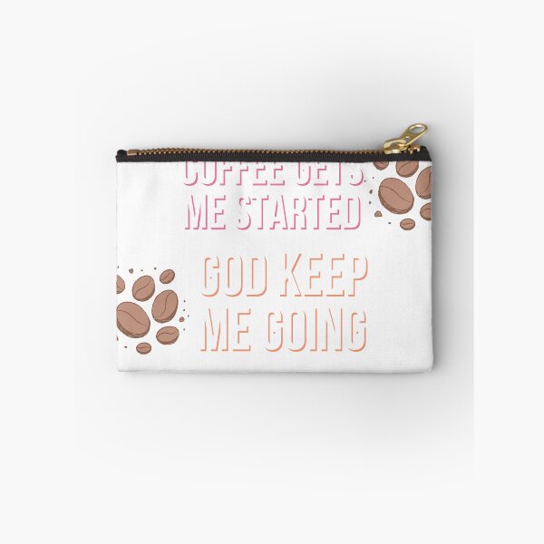 Item preview, coffee gets me strated god keeps me going designed and sold by badretop.
